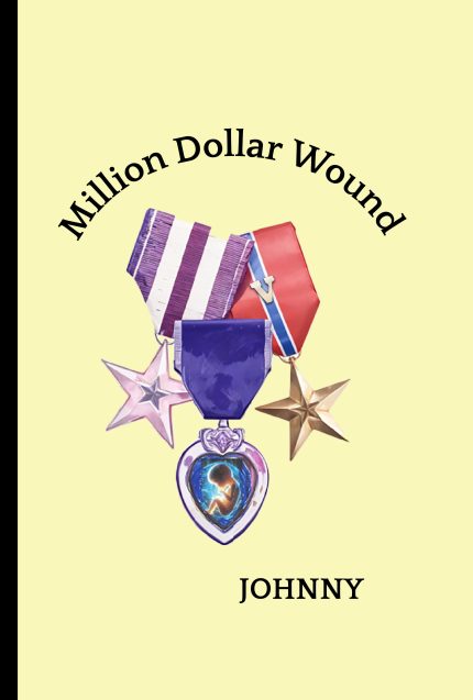 Million Dollar Wound
